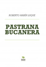 Libro PASTRANA BUCANERA, autor Roberto Marín Luque