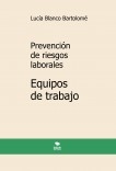 Prevención de riesgos laborales. Equipos de trabajo. 7ª edición