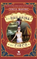 Libro La bailarina del circo, autor teresa-martinic