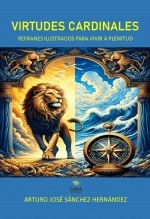 Libro Virtudes cardinales, autor Arturo José Sánchez Hernández