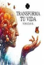 Libro Transforma tu vida, autor Juan Yonatan López Rodríguez
