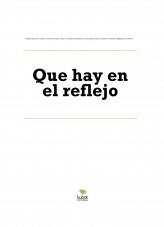 Que hay en el reflejo
