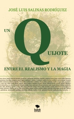 Libro UN QUIJOTE ENTRE EL REALISMO Y LA MAGIA, autor José Luis Salinas Rodríguez