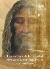 Libro Los secretos de la Trinidad revelados al fin : una crítica contundente, autor KIKI EN CHRIST