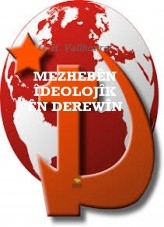 Libro MEZHEBÊN ÎDEOLOJÎK ÊN DEREWÎN, autor Gonzalo Hernández Vallhonrat
