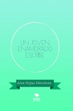 Libro Un joven enamorado escribe, autor rojas321