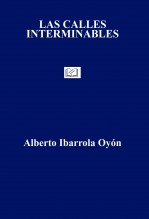 LAS CALLES INTERMINABLES