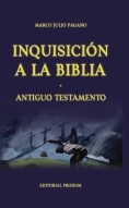 Libro Inquisición a la Biblia. Antiguo Testamento, autor Pagano, Marco Julio