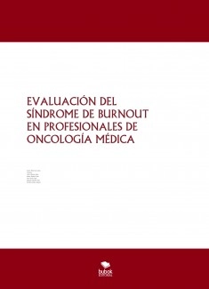 EVALUACIÓN DEL SÍNDROME DE BURNOUT EN PROFESIONALES DE ONCOLOGÍA MÉDICA