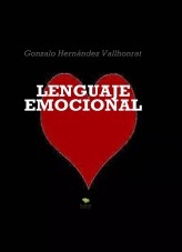 Libro Lenguaje emocional, autor Gonzalo Hernández Vallhonrat