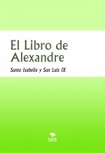 Libro El Libro de Alexandre, autor Luis Rafael García Lorente