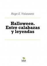 Libro Halloween. Entre calabazas y leyendas, autor Hugo E. Valanzano