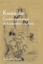 Libro Kwaidan. Cuentos japoneses de fantasmas y yokais, autor A. Fuentegrís