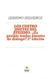 LOS CUATRO JINETES DEL ATEISMO. ¿Es posible tender puentes de diálogo? 2ª edición