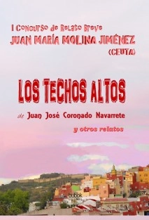 I Concurso de Relato Breve JUAN MARÍA MOLINA JIMÉNEZ * CEUTA