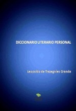 Libro DICCIONARIO LITERARIO PERSONAL, autor Leopoldo de Trazegnies Granda