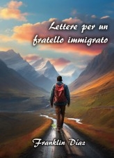 Libro Lettere Per un Fratello Immigrato, autor Franklin Díaz