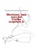 Merlaine, una rosa del Caribe (capítulo I)