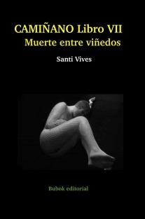 CAMIÑANO VII. Muerte entre viñedos
