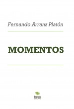 Libro MOMENTOS, autor FERNANDO ARRANZ PLATÓN