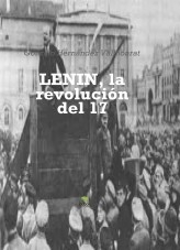 Libro Lenin, la revolución del 17, autor Gonzalo Hernández Vallhonrat