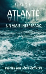 Libro EL BUQUE ATLANTE, Un viaje inesperado, autor Lluis Sellares Magriña