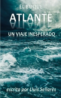 EL BUQUE ATLANTE, Un viaje inesperado