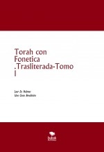 Libro Torah con Fonetica .Trasliterada-Tomo l, autor More Yojanan ben PerETZ