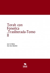 Torah con Fonetica .Trasliterada-Tomo ll