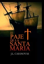 Libro EL PAJE DE LA SANTA MARÍA, autor Jose Luis Casanovas Olmos
