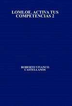 Libro LOMLOE. ACTIVA TUS COMPETENCIAS 2, autor ROBERTO VIVANCO CASTELLANOS