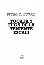 TOCATA Y FUGA DE LA TENIENTE ESCALI