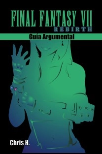 Final Fantasy VII Rebirth - Guía Argumental