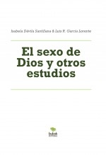 Libro El sexo de Dios y otros estudios, autor Luis Rafael García Lorente