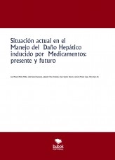 Libro Situación actual en el Manejo del Daño Hepático inducido por Medicamentos: presente y futuro, autor molina13b