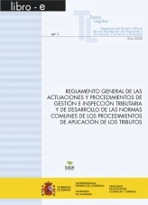 Libro TEXTO LEGAL Nº 1/2024 "REGLAMENTO GENERAL DE LAS ACTUACIONES Y PROCEDIMIENTOS DE GESTIÓN E INSPECCIÓN TRIBUTARIA Y DE DESARROLLO DE LAS NORMAS COMUNES DE LOS PROCEDIMIENTOS DE APLICACIÓN DE LOS TRIBUTOS" (Actualización febrero 2024), autor Libros del Ministerio de Hacienda