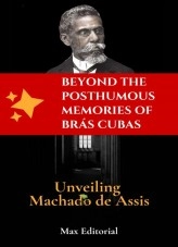Libro Beyond the Posthumous Memories of Brás Cubas- Unveiling Machado de Assis, autor Marcelo Lino
