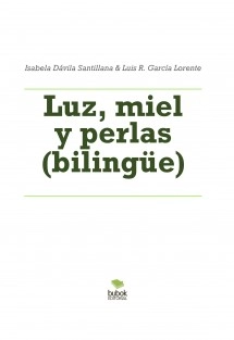 Luz, miel y perlas (bilingüe)
