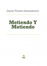 Metiendo Y Metiendo