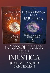 La consolidación de la injusticia - OBRA COMPLETA