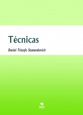Libro Técnicas, autor Daniel Triunfo Stamenkovich