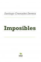 Libro Imposibles, autor Santiago Cremades Devesa