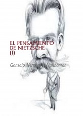 Libro EL PENSAMIENTO DE NIETZSCHE (I), autor Gonzalo Hernández Vallhonrat