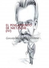 Libro EL PENSAMIENTO DE NIETZSCHE (IV), autor Gonzalo Hernández Vallhonrat