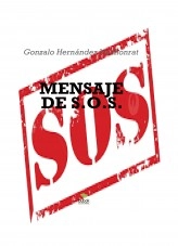 Libro MENSAJE DE S.O.S., autor Gonzalo Hernández Vallhonrat