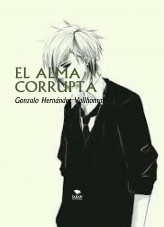 Libro EL ALMA CORRUPTA, autor Gonzalo Hernández Vallhonrat