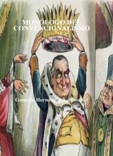 Libro MONÓLOGO DEL CONVENCIONALISMO, autor Gonzalo Hernández Vallhonrat