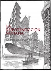 Libro LA DESPOTENCIACIÓN HUMANA, autor Gonzalo Hernández Vallhonrat