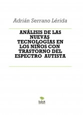 ANÁLISIS DE LAS NUEVAS TECNOLOGÍAS EN LOS NIÑOS CON TRASTORNO DEL ESPECTRO AUTISTA