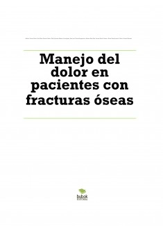 Manejo del dolor en pacientes con fracturas óseas